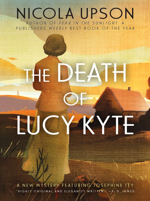 Title details for The Death of Lucy Kyte by Nicola Upson - Wait list